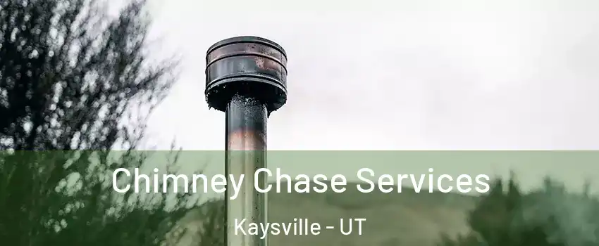  Chimney Chase Services Kaysville - UT