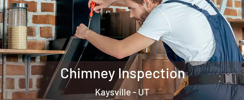  Chimney Inspection Kaysville - UT