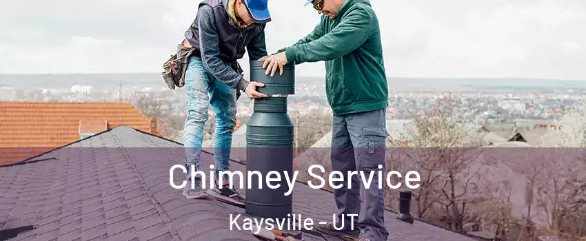  Chimney Service Kaysville - UT