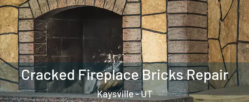  Cracked Fireplace Bricks Repair Kaysville - UT
