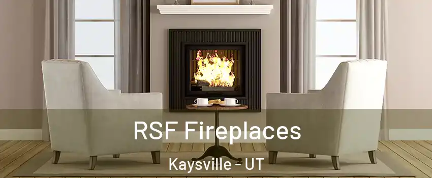  RSF Fireplaces Kaysville - UT