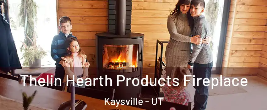  Thelin Hearth Products Fireplace Kaysville - UT